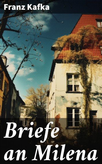 Franz Kafka Briefe An Milena Als Ebook Kostenlos Bei Readfy