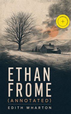 eBook: Ethan Frome (Annotated)