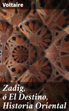eBook: Zadig, ó El Destino, Historia Oriental