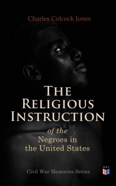ebook: The Religious Instruction of the Negroes in the United States