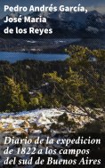ebook: Diario de la expedicion de 1822 a los campos del sud de Buenos Aires