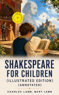 ebook: Shakespeare for Children (Illustrated Edition) (Annotated)