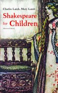 eBook: Shakespeare for Children (Illustrated Edition)