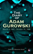 ebook: The Diary of Adam Gurowski: March 4, 1861 - October 18, 1863