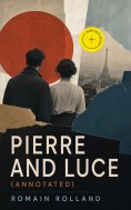 ebook: Pierre and Luce (Annotated)