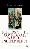 eBook: Memoirs of the Confederate War for Independence