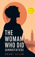 ebook: The Woman Who Did (Annotated)