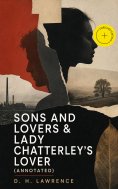 eBook: Sons and Lovers & Lady Chatterley's Lover (Annotated)