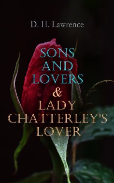 ebook: Sons and Lovers & Lady Chatterley's Lover