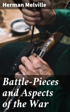 eBook: Battle-Pieces and Aspects of the War