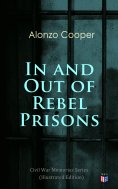ebook: In and Out of Rebel Prisons (Illustrated Edition)