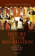 ebook: History of the Reformation in the Sixteenth Century (Vol.1-5)