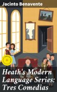 ebook: Heath's Modern Language Series: Tres Comedias