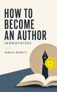 ebook: How to Become an Author (Annotated)