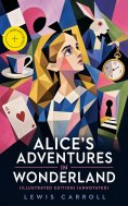eBook: Alice's Adventures in Wonderland (Illustrated Edition) (Annotated)
