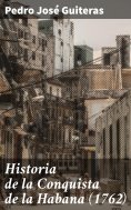 eBook: Historia de la Conquista de la Habana (1762)