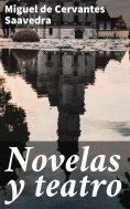 ebook: Novelas y teatro