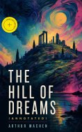 ebook: The Hill of Dreams (Annotated)
