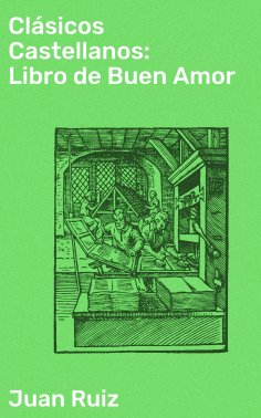 ebook: Clásicos Castellanos: Libro de Buen Amor