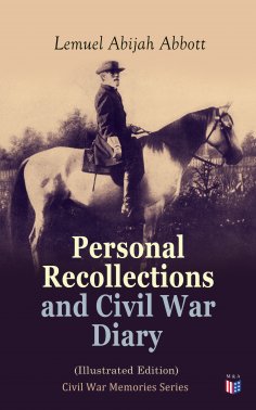 ebook: Personal Recollections and Civil War Diary (Illustrated Edition)