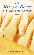 eBook: The Man of the Desert & A Voice in the Wilderness: A Sequel