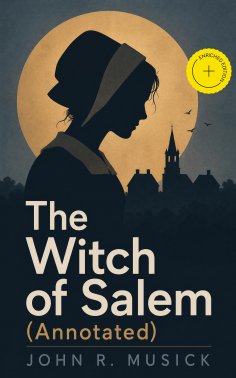 ebook: The Witch of Salem (Annotated)
