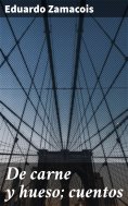eBook: De carne y hueso; cuentos