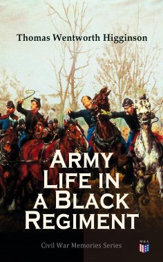 eBook: Army Life in a Black Regiment
