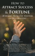 eBook: How to Attract Success & Fortune: 30 Books from the Masters of Self-mastery