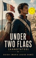 eBook: Under Two Flags (Annotated)