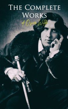 eBook: The Complete Works of Oscar Wilde