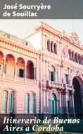 ebook: Itinerario de Buenos Aires a Cordoba