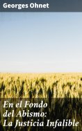ebook: En el Fondo del Abismo: La Justicia Infalible