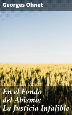 ebook: En el Fondo del Abismo: La Justicia Infalible