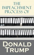 eBook: The Impeachment Process of Donald Trump