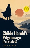 ebook: Childe Harold's Pilgrimage (Annotated)