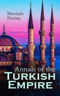 ebook: Annals of the Turkish Empire