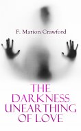 ebook: The Darkness Unearthing of Love