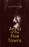 eBook: Anna of the Five Towns