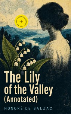eBook: The Lily of the Valley (Annotated)