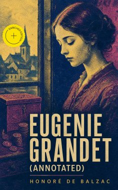 eBook: Eugenie Grandet (Annotated)