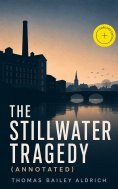 eBook: The Stillwater Tragedy (Annotated)