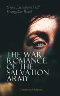 eBook: The War Romance of the Salvation Army (Illustrated Edition)