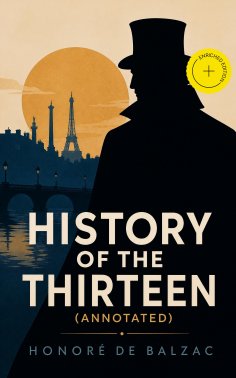 ebook: History of the Thirteen (Annotated)