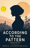 eBook: According to the Pattern (Annotated)