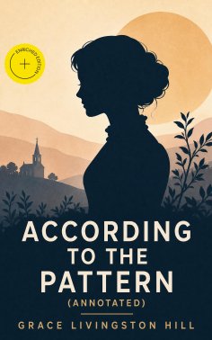 eBook: According to the Pattern (Annotated)