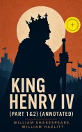 eBook: King Henry IV (Part 1&2) (Annotated)