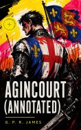 eBook: Agincourt (Annotated)