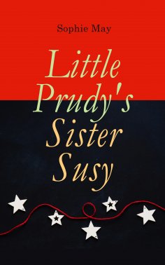 eBook: Little Prudy's Sister Susy