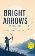 eBook: Bright Arrows (Annotated)